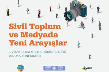 Sivil toplum ve Medyada Yeni Arayışlar: Sivil Toplum Medya Görünürlüğü Arama Konferansı