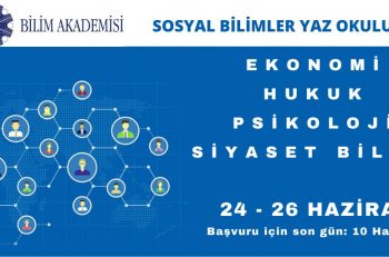 Bilim Akademisi Sosyal Bilimler Lisansüstü Yaz Okulu 2020 Başlıyor