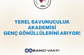 Yerel Savunuculuk Akademisi Gönüllü Gençlerini Arıyor