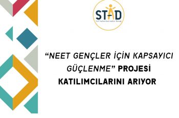 NEET Gençler İçin Kapsayıcı Güçlenme Projesi Katılımcılarını Arıyor