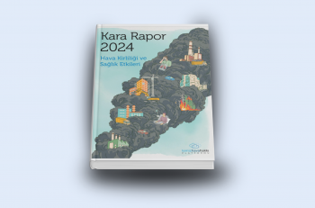 THHP: ‘Türkiye’nin Hava Kirliliği Karnesi’ Kara Rapor 2024: Nüfusun En Az %92’si Hala Kirli Hava Soluyor