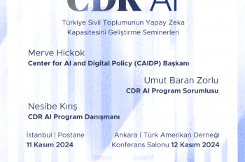 CDR’dan Türkiye Sivil Toplumunun Yapay Zeka Kapasitesini Geliştirme Seminerlerine Davet