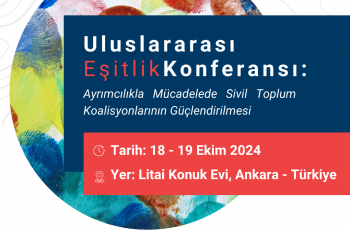 Uluslararası Eşitlik Konferansı 18-19 Ekim’de Ankara’da