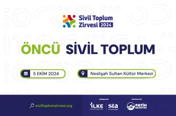 İlke Vakfı “Sivil Toplum Zirvesi 2024” Etkinliğine Davet Ediyor